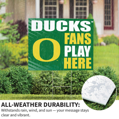 University of Oregon Coroplast Yard Sign "Fans Play Here"