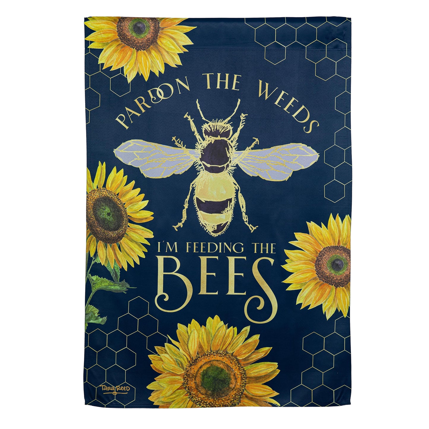 Pardon the Weeds I'm Feeding The Bee's Suede House Flag