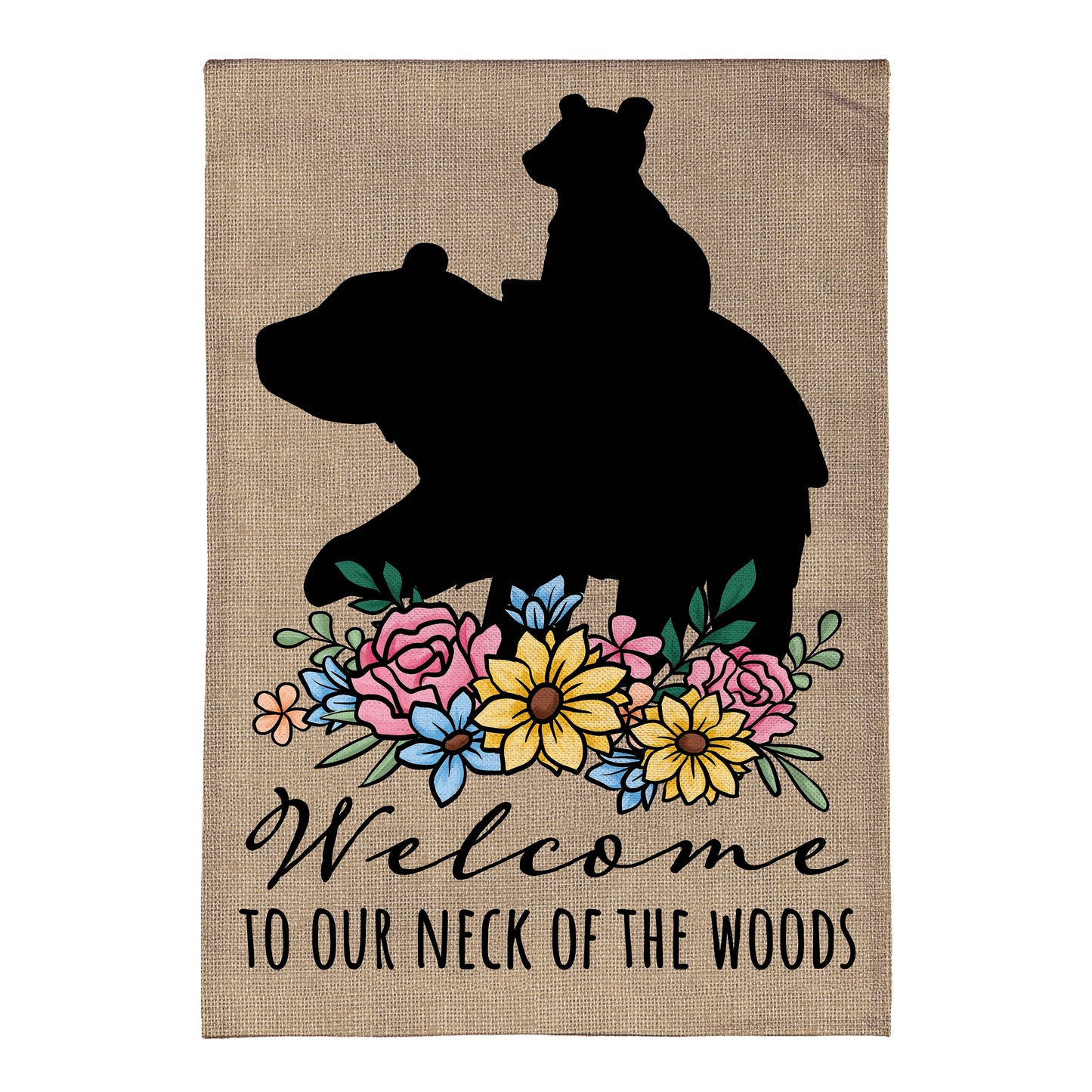 Welcome to Our Neck of the Woods Burlap Garden Flag