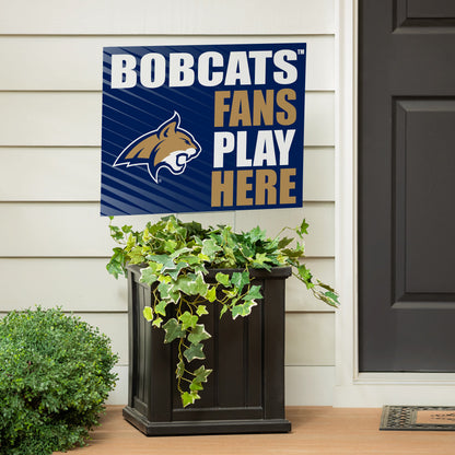 Montana State University Coroplast Yard Sign "Fans Play Here"