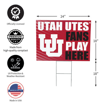 University of Utah Coroplast Yard Sign "Fans Play Here"