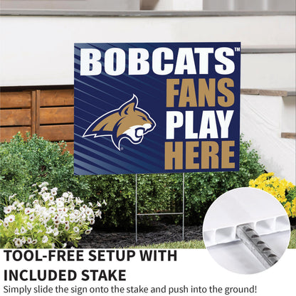 Montana State University Coroplast Yard Sign "Fans Play Here"