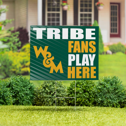 William & Mary Coroplast Yard Sign "Fans Play Here"