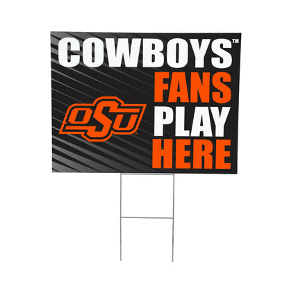 Oklahoma State University Coroplast Yard Sign "Fans Play Here"