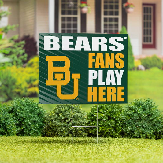 Baylor University Coroplast Yard Sign "Fans Play Here"