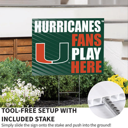 University of Miami Coroplast Yard Sign "Fans Play Here"