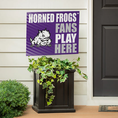 Texas Christian University Coroplast Yard Sign "Fans Play Here"