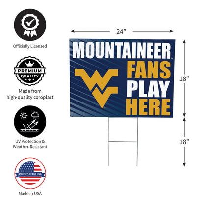 West Virginia University Coroplast Yard Sign "Fans Play Here"