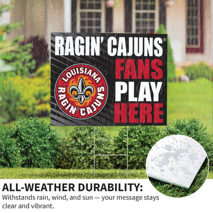 Louisiana at Lafayette University Coroplast Yard Sign "Fans Play Here"
