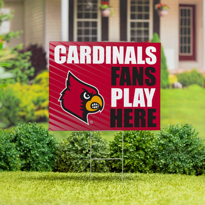 University of Louisville Coroplast Yard Sign "Fans Play Here"