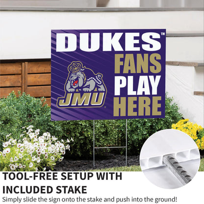 James Madison University Coroplast Yard Sign "Fans Play Here"
