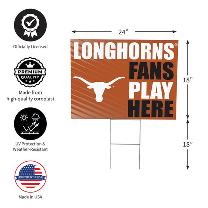 University of Texas Coroplast Yard Sign "Fans Play Here"