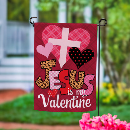 Jesus Is My Valentine Suede Garden Flag